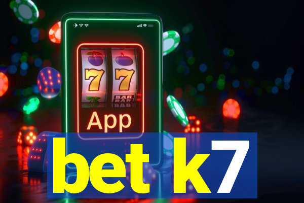 bet k7